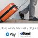 $20 Cash Back/2,000 Points with $20 purchase at eBags.com with Chase Pay and Chase Freedom/Freedom Unlimited/Sapphire Preferred Card. Details here.